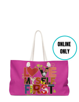 "Love Myself First" Weekender Bag